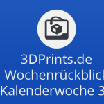 Wochenrückblick KW 35 - fertige Burg, blinder Fotograf, SLS 3D-Drucker