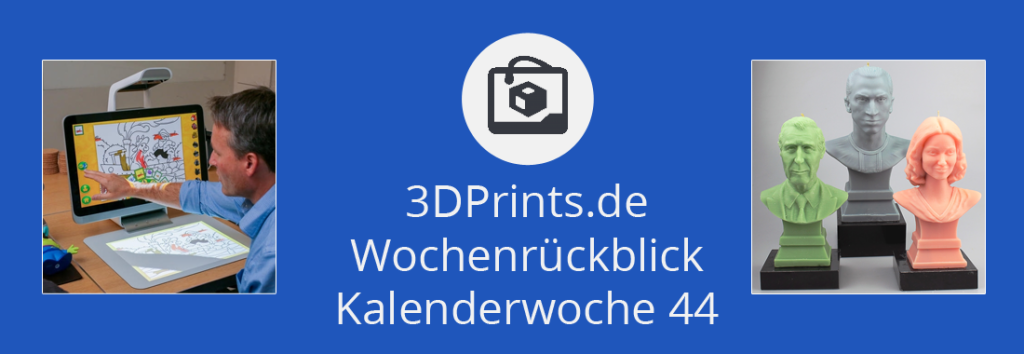 Wochenrückblick KW 44 – HPs Sprung in den 3D-Drucker-Markt